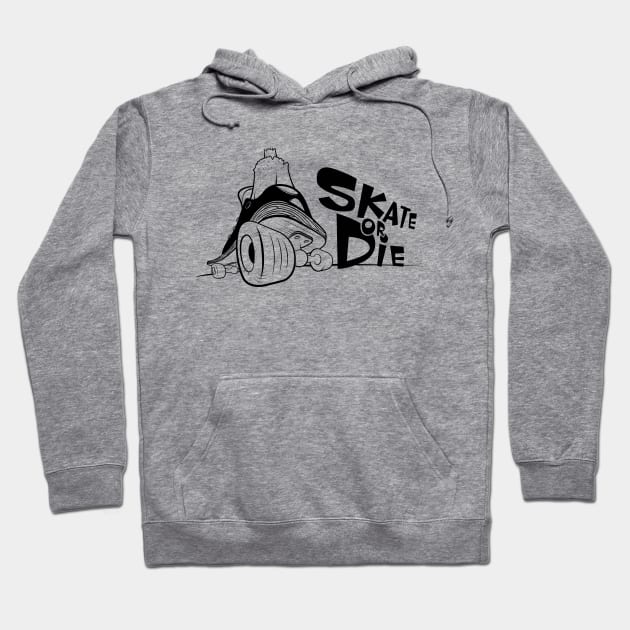 Skate or Die Hoodie by simc